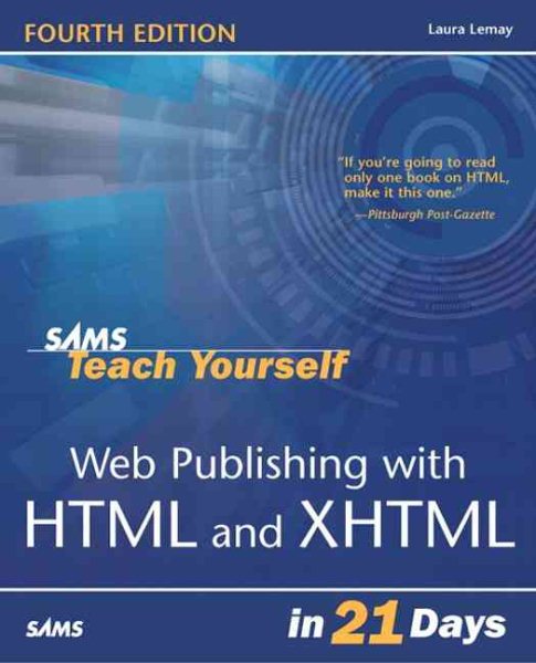 Sams Teach Yourself Web Publishing with HTML & XHTML in 21 Days