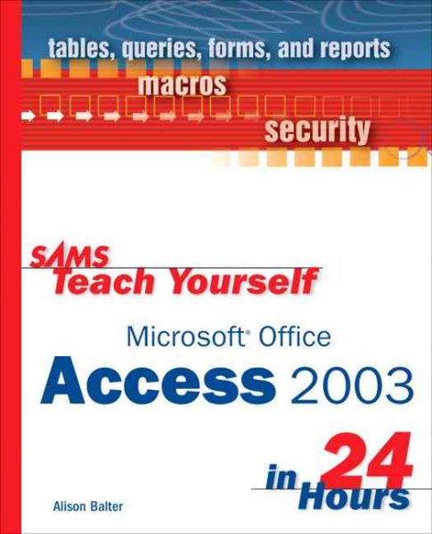 Sams Teach Yourself Microsoft Office Access 2003 in 24 Hours【金石堂、博客來熱銷】