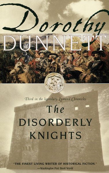 The Disorderly Knights (Lymond Chronicles #3)