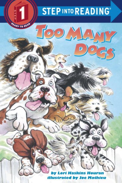 Too Many Dogs: (Step into Reading Books Series: Early Step into Reading)【金石堂、博客來熱銷】