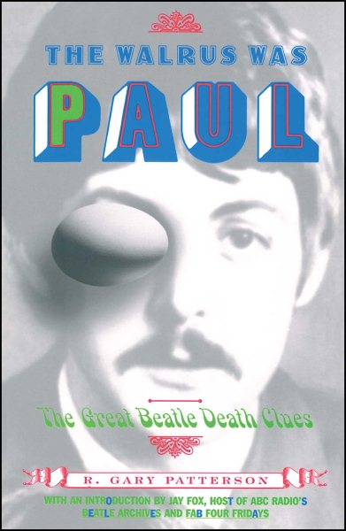 Walrus Was Paul: The Great Beatle Death Clues