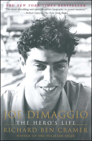 Joe DiMaggio: The Hero\