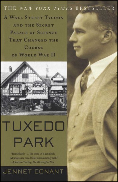 Tuxedo Park: A Wall Street Tycoon and the Secret Palace of Science That Changed【金石堂、博客來熱銷】