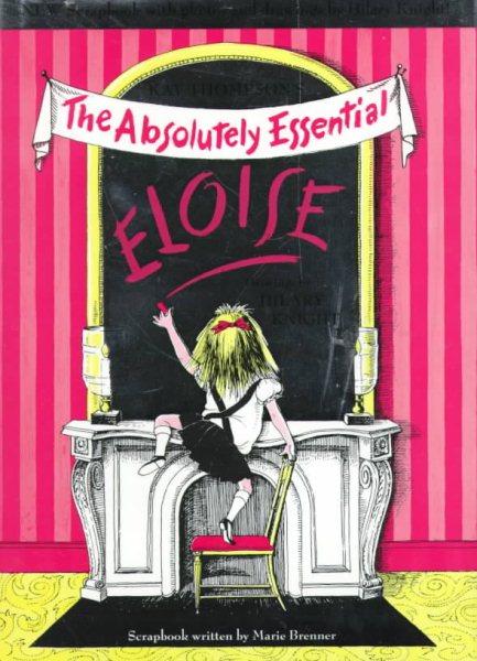 Eloise: The Absolutely Essential Edition