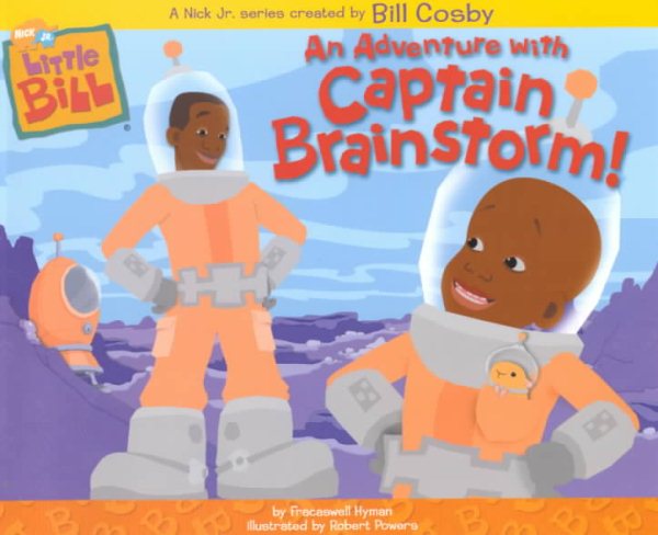 Little Bill with Captain Brainstorm
