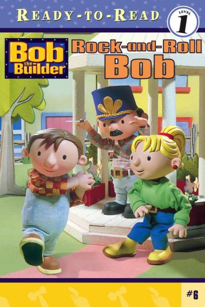 Rock-and-Roll Bob (Bob the Builder Ready-to-Read Series)