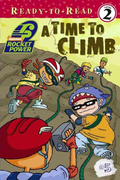 A Time to Climb (Rocket Power Series #5)【金石堂、博客來熱銷】