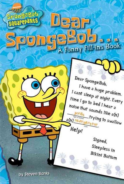 Spongebob Squarepants: Dear Spongebob... A Funny Fill-Ins Book