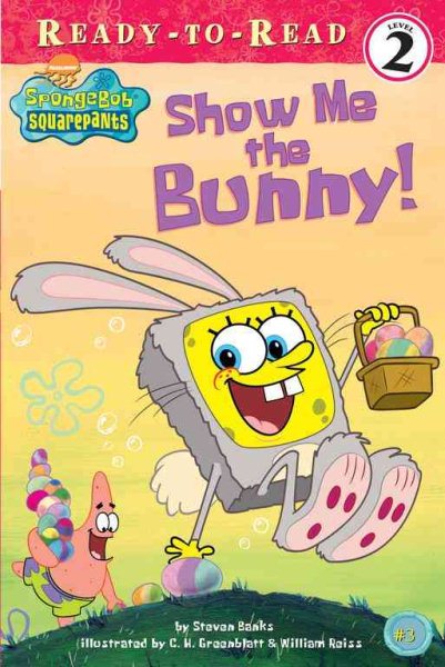 Show Me the Bunny! (Spongebob Suarepants Ready-to Read Series)