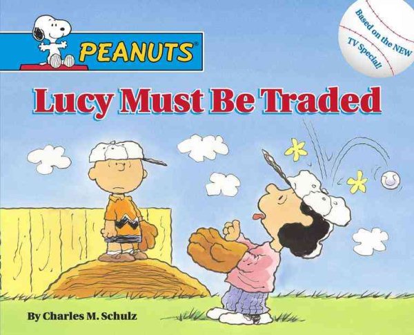 Lucy Must Be Traded