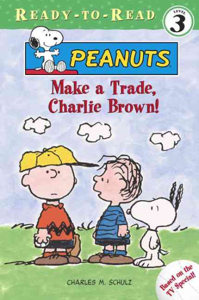 Make a Trade, Charlie Brown! (Peanuts Series)