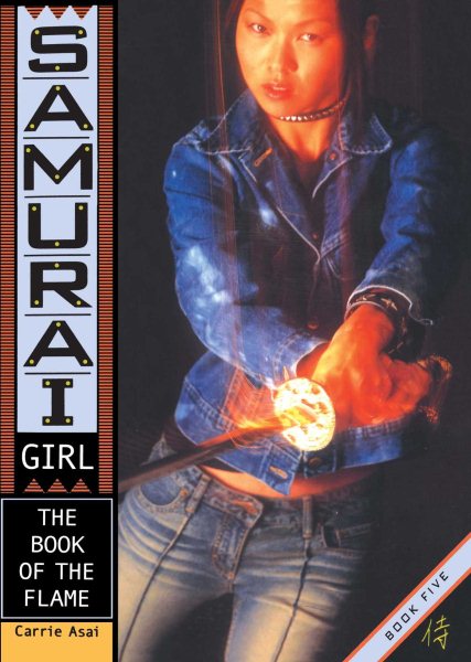 The Book of the Flame (Samurai Girls Series #5)