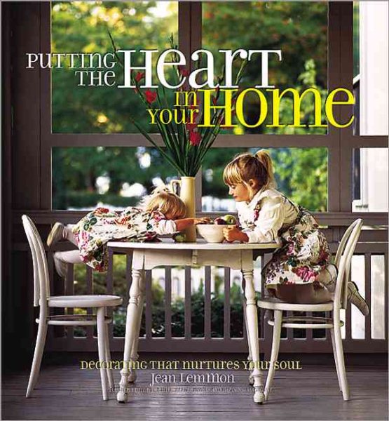 Putting the Heart in Your Home