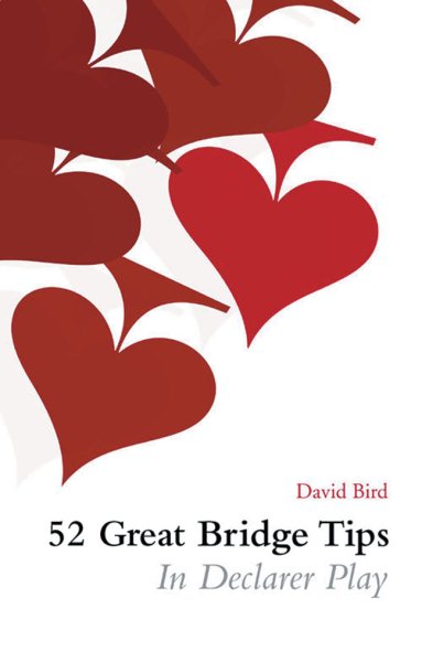 52 Great Bridge Tips in Declarer Play