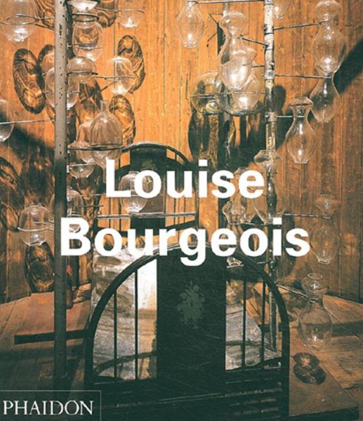 Louis Bourgeois (Contemporary Artists Series)