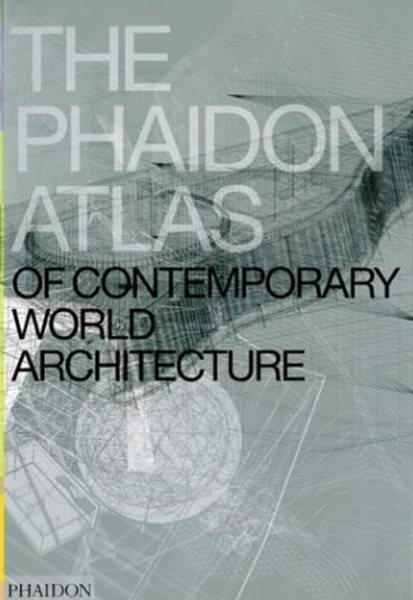 Phaidon Atlas of Contemporary World Architecture【金石堂、博客來熱銷】