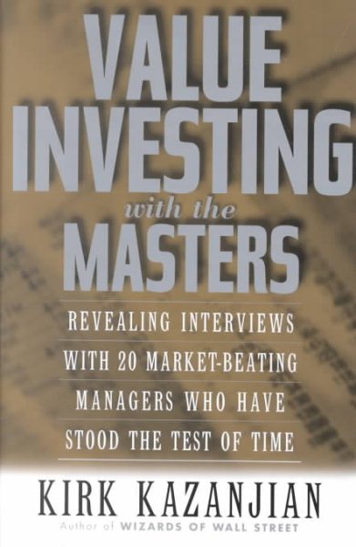 Value Investing with the Masters: Revealing Interviews with 20 Market-Beating Ma