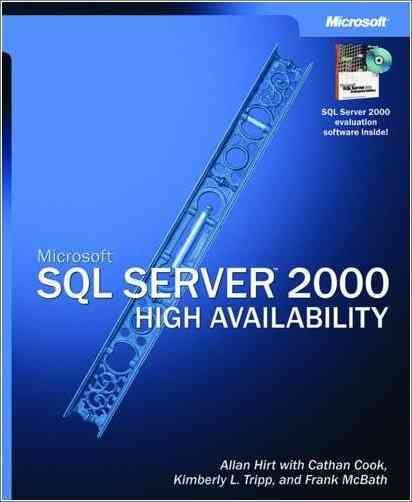 Microsoft SQL Server 2000 High Availability