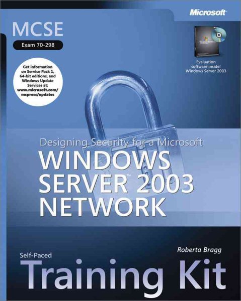 MCSE Self-Paced Training Kit (Exam 70-298): Designing Security for Microsoft Win