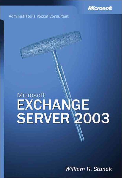 Microsoft Exchange Server 2003 Administrator\