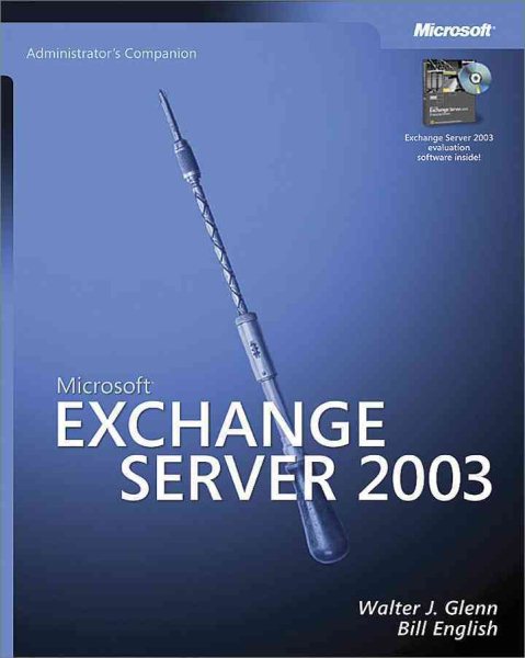 Micosoft Exchange Server 2003 Administration Companion