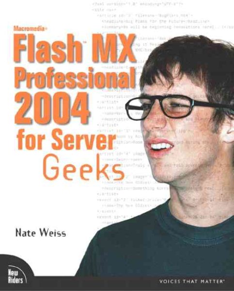 Macromedia Flash MX 2004 Professional for Server Geeks