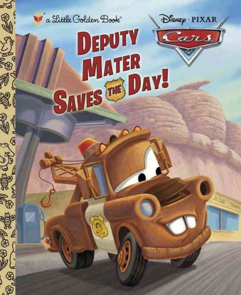 Deputy Mater Saves the Day! Little Golden Book