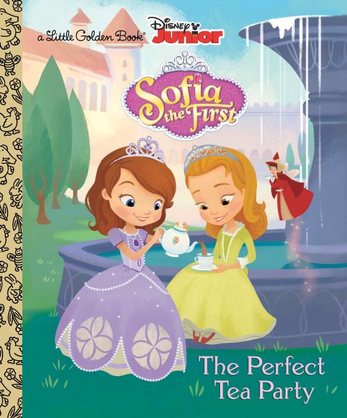 Sofia the First：The Perfect Tea Party 小公主蘇菲亞英語閱讀金邊書【金石堂、博客來熱銷】