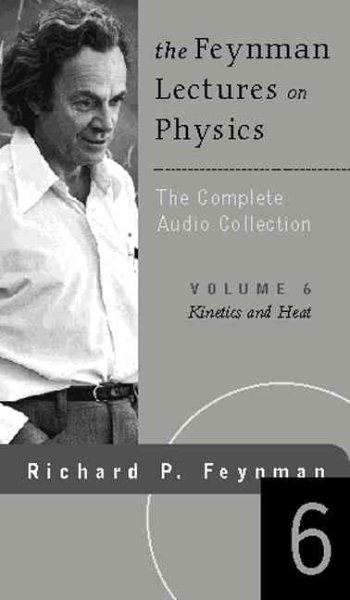 Feynman Lectures on Physics: The Complete Audio Collection, Vol. 6