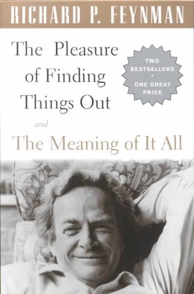 Pleasure of Finding Things out: The Meaning of It All