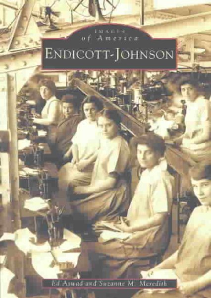 Endicott-Johnson (Images of America Series)