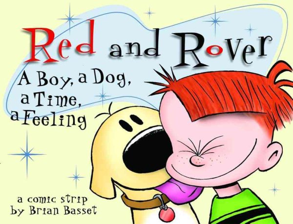Red and Rover: A Boy, a Dog, a Time, a Feeling