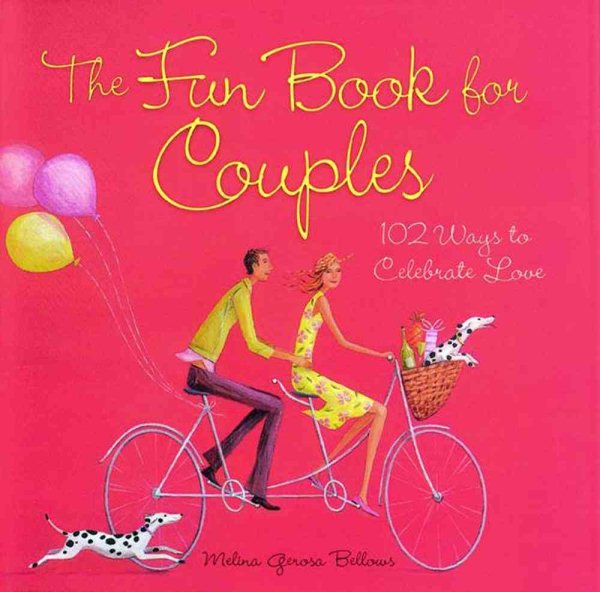 The Fun Book of Couples: 102 Ways to Celebrate Love