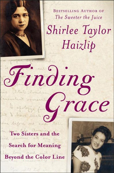 Finding Grace: Two Sisters and the Search for Meaning Beyond the Color Line