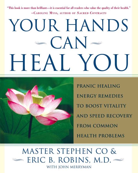 Your Hands Can Heal You: Pranic Healing Energy Remedies to Boost Vitality and Sp【金石堂、博客來熱銷】