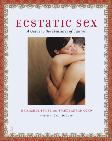 Ecstatic Sex: A Guide to the Pleasures of Tantra【金石堂、博客來熱銷】