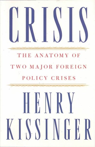 Crisis:The Anatomy of Two Major Foreign Policy Crises