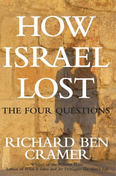 How Israel Lost: The Four Questions