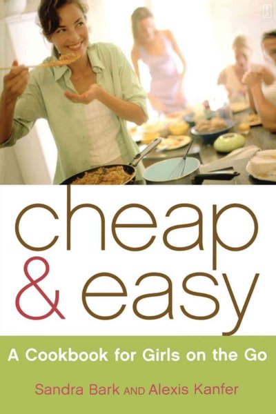 Cheap & Easy: Good Food for Girls on the Go