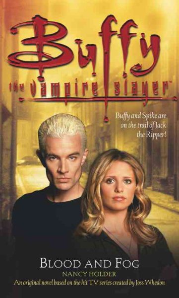 Blood and Fog (Buffy The Vampire Slayer Series)