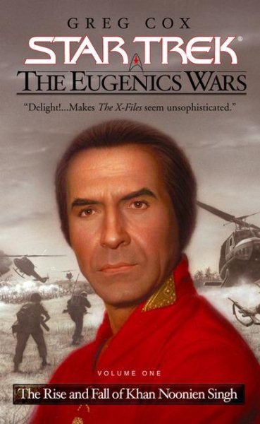 Star Trek: The Eugenics Wars #1: The Rise and Fall of Khan Noonien Singh, Vol. 1