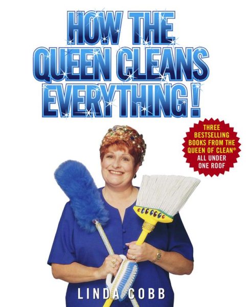 How the Queen Cleans Everything
