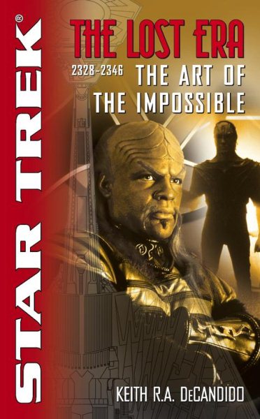 Star Trek: The Lost Era: The Art of the Impossible 2328-2346