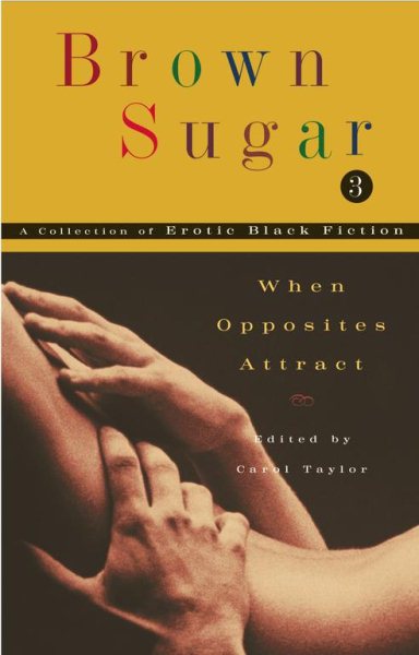 Brown Sugar 3: When Opposites Attract, Vol. 3