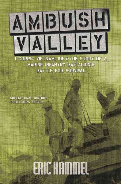 Ambush Valley: The Story of a Marine Infantry Battalion\