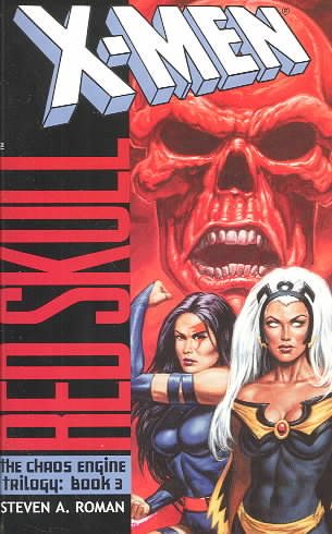 X-Men/Red Skull: The Chaos Engine Trilogy, Book 3, Vol. 3