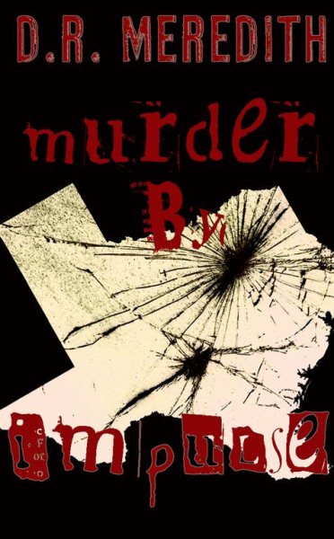 Murder By Impulse (John Lloyd Branson Mystery Series)