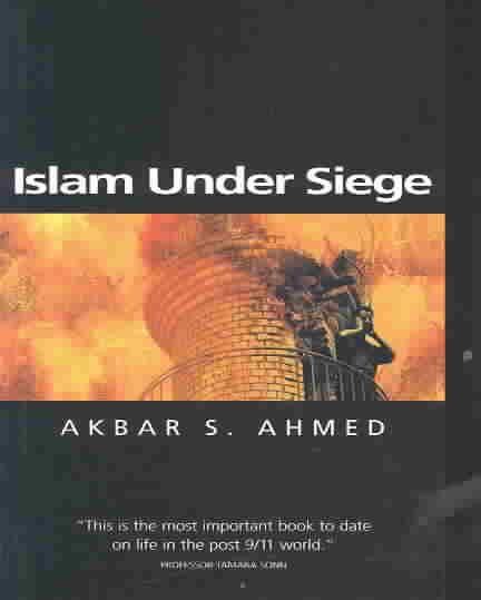 Islam under Siege: Living Dangerously in a Post-Honour World