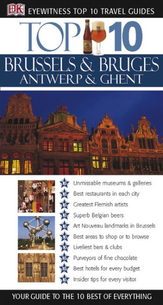 Eyewitness Top 10 Brussels and Antwerp Bruges, Ghent