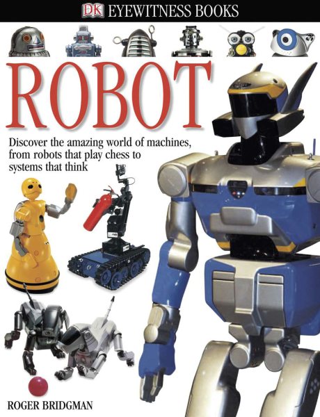 Robot (Eyewitness Books Series)
